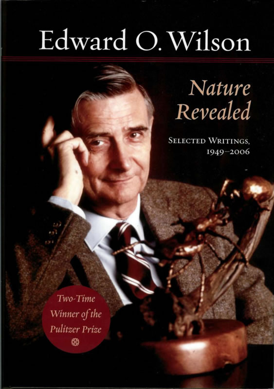 Edward O. Wilson (2006) Nature Revealed: Selected Writings (1949-2006)
